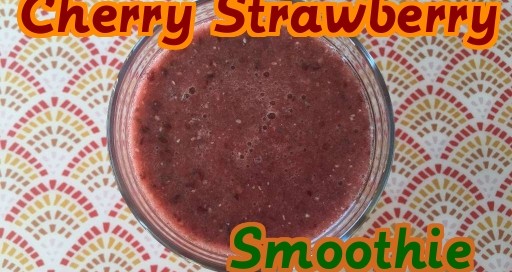 Sweet and nutritious cherry strawberry smoothie!