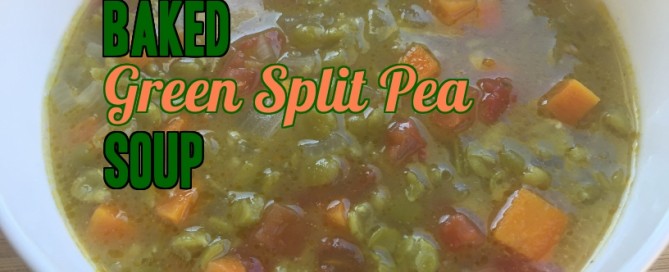 Baked green split pea soup. Yummy!